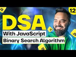 Binary Search Algorithm | DSA with JavaScript  | Part 12 | Real-World Example