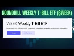 UPDATES for Roundhill's Weekly Paying T-Bill ETF $WEEK