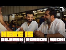 HERE IS | ROSHAN MATHEW | DILEESH POTHAN | SHAHI KABIR | RONTH