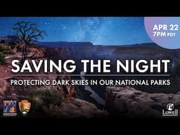 Saving The Night: Protecting Dark Skies In Our National Parks