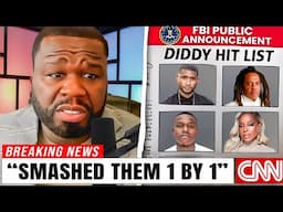 DIDDY in Trouble after 50 Cent NAMES all the Rappers he Clapped