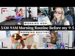 My 5AM-9AM Working Mom Morning Routine Before My 9-5 Job | Amanda Fadul