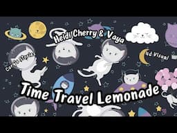 Fun Bedtime Story For Kids | Heidi Cherry & Vaya - Time Travel Lemonade