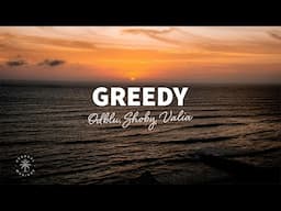 ODBLU, Shoby, Valia - Greedy (Lyrics)