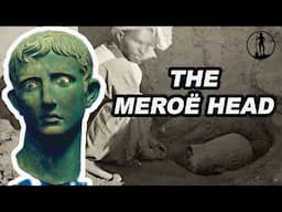 This Head of Augustus was Stolen by a Nubian Queen | Discovery Stories
