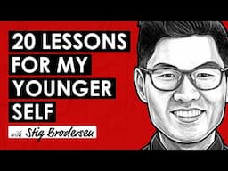 Advice for My Twenty-Year-Old Self w/ Stig Brodersen (TIP712)