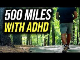 How Walking 500 Miles REWIRED My ADHD Brain
