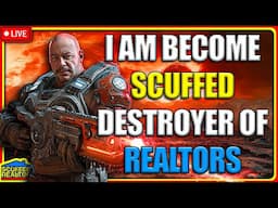 🔴 Gears of Realtors 🔴 Scuffed Realtor [LIVE]