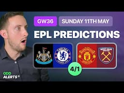 RECAP: Premier League GW36 Predictions