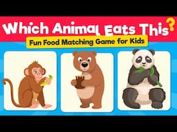 Which Animal Eats This? | Fun Food Matching Game for Kids | Magic Activity