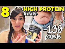 8 High Protein Snacks I've Been Eating to Lose Fat (How I Lost 130 Pounds)