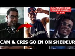 Cam Newton, Cris Carter GO OFF On Shedeur Sanders & Coach Prime "They Overplayed Their Hand"