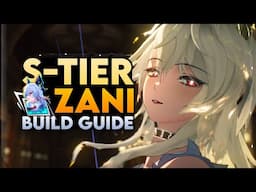 How To Build S-TIER ZANI In Wuthering Waves