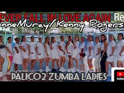 IF I EVER FALL IN LOVE AGAIN/ Ann Murray Remix/Dance Fitness/Palico2 ZL w/ Riza Acosts