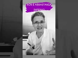 Non è abbastanza inferno.