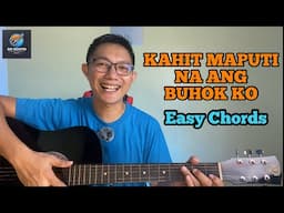 KAHIT MAPUTI NA ANG BUHOK KO | BASIC CHORDS | FOR BEGINNERS