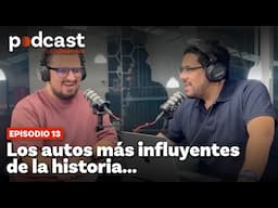 Los autos más influyentes del mundo... 🚘🌎 | AutoDinámico Podcast - Ep.13