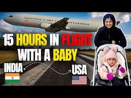 India to USA | Flying alone with my 18 months old baby | Step-by-Step Guide for Parents| Albeli Ritu