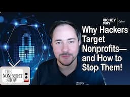 Why Hackers Target Nonprofits—and How to Stop Them