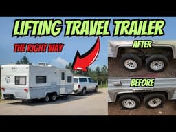 TRAILER LIFT - HOW TO LIFT YOUR TRAILER - THE CORRECT WAY TO LIFT YOUR TRAVEL TRAILER  OR 5TH WHEEL