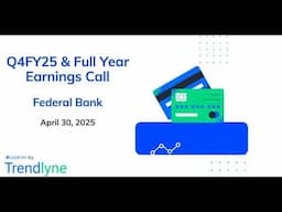 Federal Bank Earnings Call for Q4FY25 and Full Year