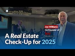 Where Real Estate Is Headed in 2025 | Joe Williams, Keller Williams Co-Founder