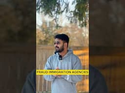 CANADA IMMIGRATION - FRAUD AGENCIES