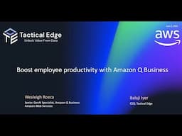 Boost Employee Productivity with AWS Agentic AI Service, Amazon Q Business, and Tactical Edge