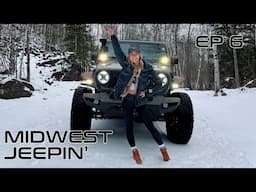Offroad Odyssey: "Midwest Jeepin'" Ep. 6