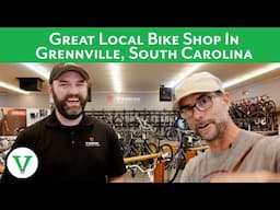 Great Local Bike Shop in Greenville, South Carolina!