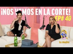 EP 40: Nos vamos a la corte !! Taty y Camila Guiribitey te lo cuentan todo !!
