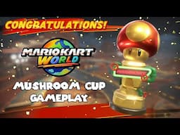 NINTENDO SWITCH 2 "MARIO KART WORLD" MUSHROOM CUP GAMEPLAY PLAYTHROUGH