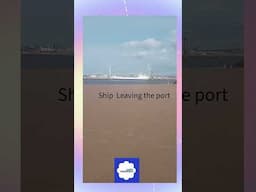 Ship Leaving the port in stretched beach | Beach stretch after long time #aroundthebay