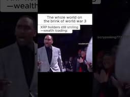 XRP holders still smiling —wealth loading:     #xrp #memes #shorts
