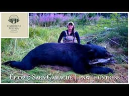Caribou Media Outdoors Podcast Ep 023: Sara Gamache | PNW_Huntress | Bowhunter | Traveller | Family