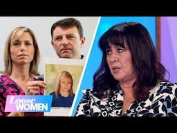 Police Launch New Search for Madeleine McCann: Our Reaction | Loose Women