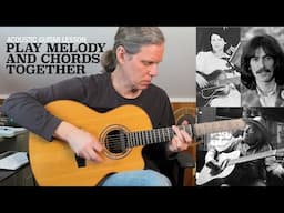 How to Play Melody and Chords Together | Guitar Lesson with Jeffrey Pepper Rodgers