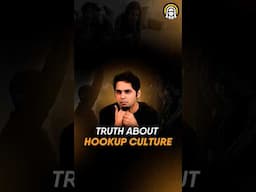DARK TRUTH about the #Hookup Culture