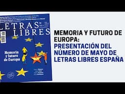 Presentación del número de mayo de Letras Libres España