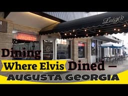 Dining Where Elvis Dined – Spa Guy Visits Luigi’s in Augusta Golf Legends & 4 Generations of Flavor