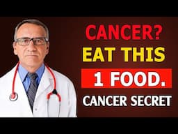 Cancer Dies When You Consume These 15 Foods (Cancer SECRETS) (Not What You Think)