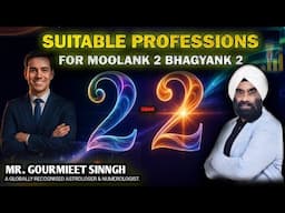Suitable Professions for Moolank 2 Bhagyank 2 | Sunstar Astro