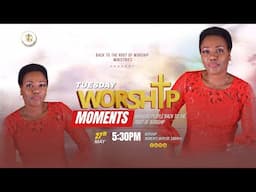 Tuesday Worship Moments with Dr. Sarah K & Shachah Team {27th MAY 2025}