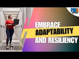 Project Management Principle # 11 - Embrace Adaptability and Resiliency