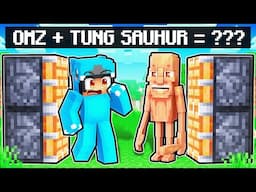 Omz + Tung Tung Tung Sauhur = ??? in Minecraft!