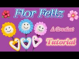 Tutorial De FLOR FELIZ A Crochet Paso A Paso |Arte en Crochet LM.