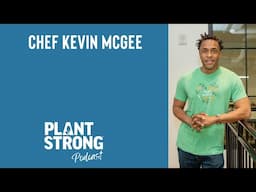Chef Kevin McGee - How He Went From Making Bank Deals to Plant Meals