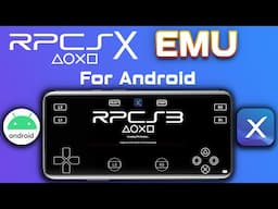 RPCSX UI Emulator for Android: Play PS3 Games on Your Phone – Full Setup Guide