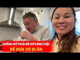 Chồng Mỹ PHẢI BỎ DỞ CÔNG VIỆC Vì Vợ Than KHÔNG CÓ BẠN, Bữa Bún Thịt Nướng Huỷ Bỏ Do Mấy Bạn Dọn Nhà