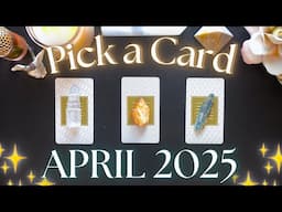 🌼🔮 APRIL 2025 🔮🌼 Messages & Predictions ✨ Detailed Pick a Card Tarot Reading